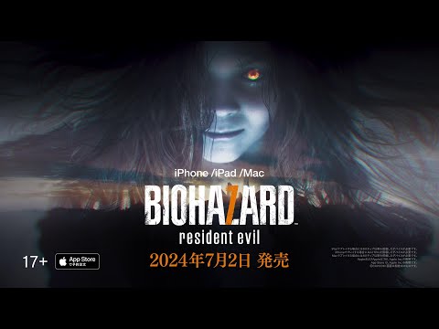 iPhone/iPad/Mac『BIOHAZARD 7 resident evil』Pre-Order Trailer