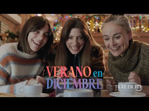 'VERANO EN DICIEMBRE' - Tráiler | HD