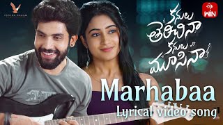 Marhaba Song | Kanulu Therichinaa Kanulu Moosinaa | A Win Original | SaiRonak |Devika |SandeepReddi