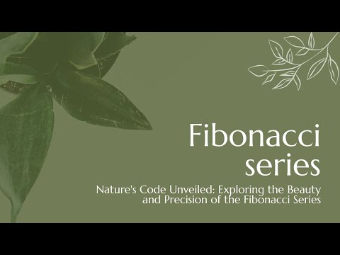 Unraveling the Fibonacci Series: A Journey into Nature's Mathematical Harmony #FibonacciSeries #Math