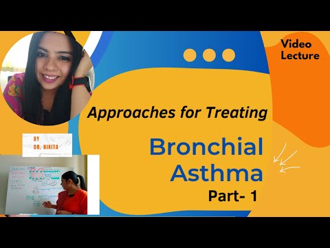 Approaches for Treating Bronchial Asthma -  Part 1