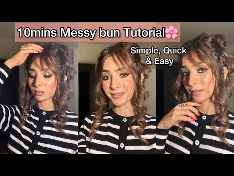 10 minutes simple, Easy & Quick Messy Bun Tutorial