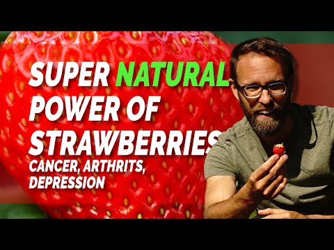 Fact or Myth: Do Strawberries Help Cancer, Arthritis, Depression and Inflammation - Superfood