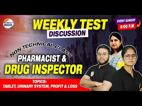 WEEKLY TEST DISCUSSION | TABLET, URINARY SYSTEM, PROFIT & LOSS | #pharmacist #druginspector