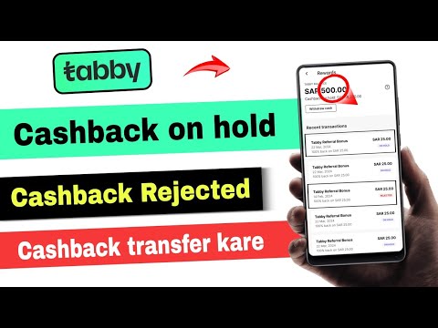 Tabby cashback on hold new update 2024 | tabby cashback transfer kaise kare | tabby cashback rejecte