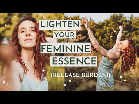 How To Lighten Your Feminine Energy (stop being so heavy!)