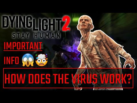 How does the DL2 Virus work? 😱🤯 | Dying Light 2