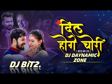 DIL HOGE CHORI (CG-REMIX)__DJ DYNAMIC ZONE__DJ BIT2