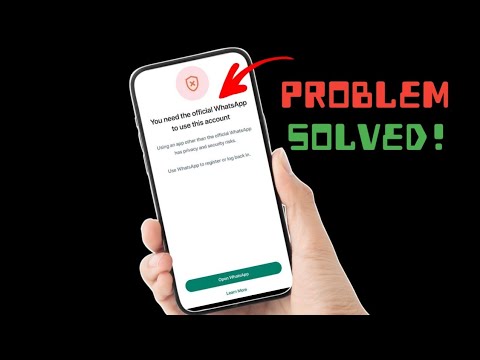 Fix You Need the Official WhatsApp to login Problem | GB FM WhatsApp Login Problem Fixed 2024