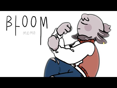 bloom meme || flipaclip