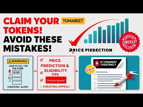 Tomarket Airdrop Cheating Appeal Process | Eligibility, Claim Guide & Price Predictions