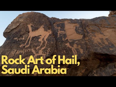 Exploring the Ancient Rock Art of Hail, Saudi Arabia