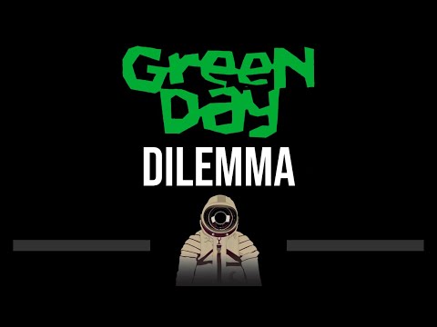 Green Day • Dilemma (CC) 🎤 [Karaoke] [Instrumental]