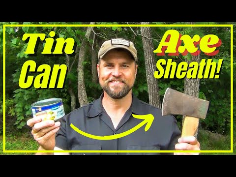 Tin Can Axe Sheath [ Quick and Easy ]