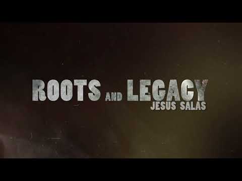 Documentaries and Specials | Trailer | ROOTS and LEGACY Jesus Salas - Coming this Fall