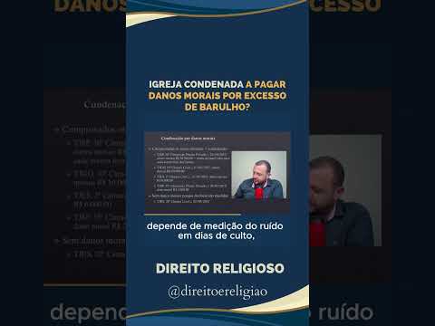 Igreja condenada a pagar danos morais por excesso de barulho?