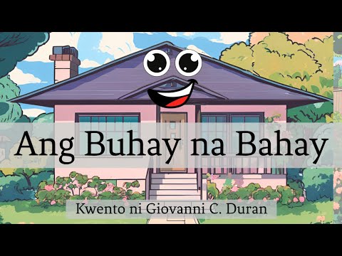 Kwentong Pambata | Ang Buhay na Bahay- Reading for Grade 1 | MATATAG Curriculum