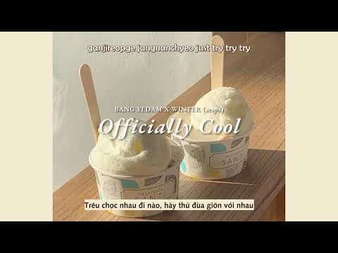 Vietsub | Officially Cool - BANG YEDAM & WINTER of aespa | Lyrics Video