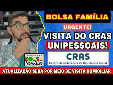 BOLSA FAMÍLIA: VISITA DO CRAS NA CASA DOS UNIPESSOAIS? ATUALIZAÇÃO SERÁ EM DOMICÍLIO EM 2025?