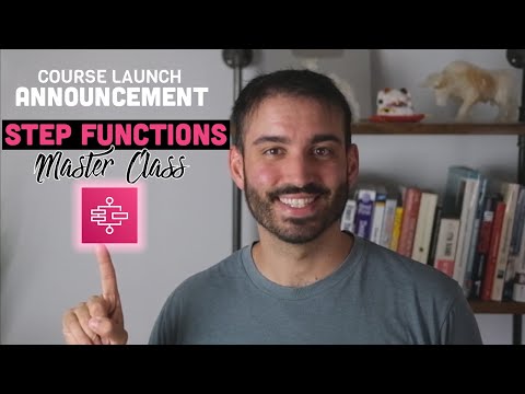 Announcing My New Course - AWS Step Functions Masterclass