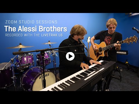 Zoom Studio Sessions: The Alessi Brothers "What a way to go" - Recording with the LiveTrak L6