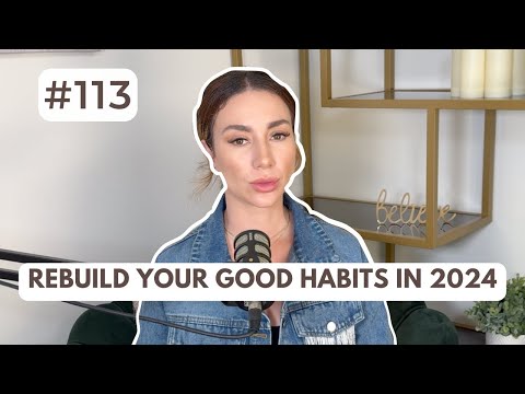 How to Build Back Good Habits in 2024 | How I Lost & Got Back My Discipline as an Entrepreneur #113