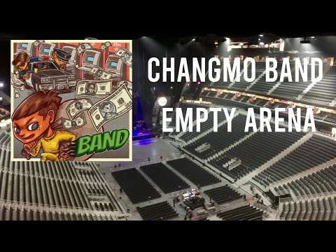 BAND - 창모 CHANGMO (Empty Arena) Bass Boosted