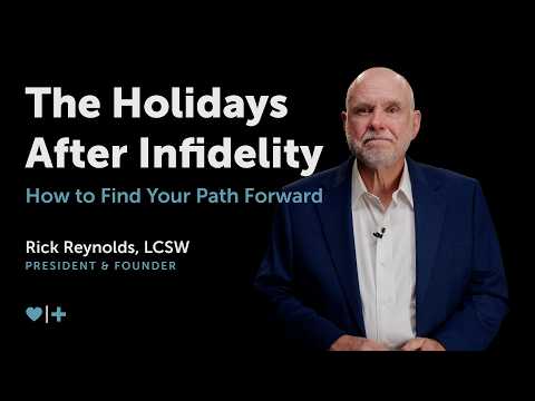 Finding Joy After Infidelity: Tips for a Meaningful Holiday Season