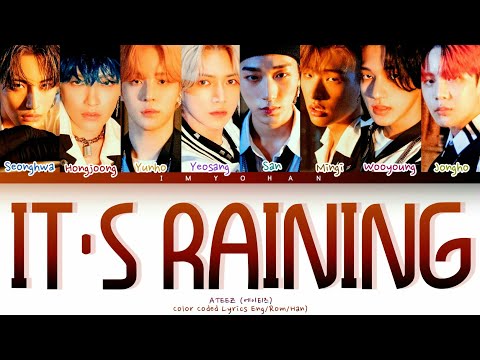 ATEEZ -  IT'S RAININGS " Immortal Songs 2 "  (Color Coded Lyrics Eng/Rom/Han)