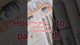 How NOT to paint with alcohol markers #howtodrawanime #animeeyes #alcoholmarkers