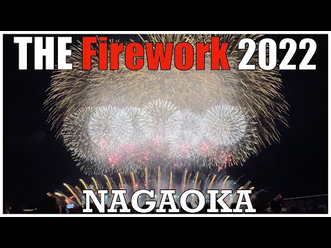 The Firework Festival：2022 Nagaoka Niigata , The most famous one in Japan