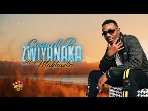 Casswell P Feat.Makhadzi - Zwiya Naka [Official Audio]