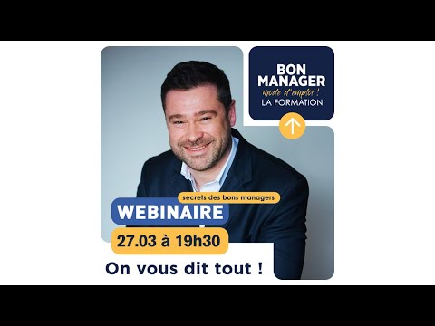 Webinaire Live : Les Secrets des Bons Managers