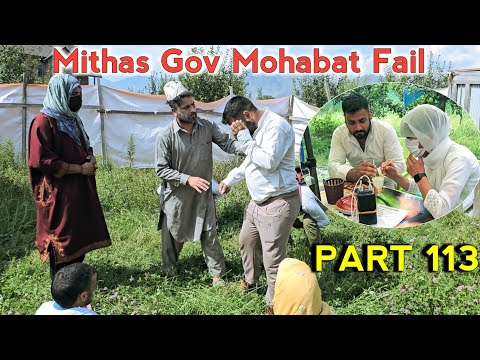 Mithas Gow Mohabat Fail | Cxapal Family | Part 113 | Kashmiri Drama