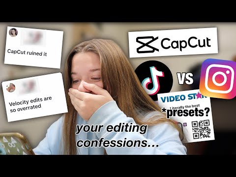 reading your editing confessions *capcut, templates, presets, tiktok etc.