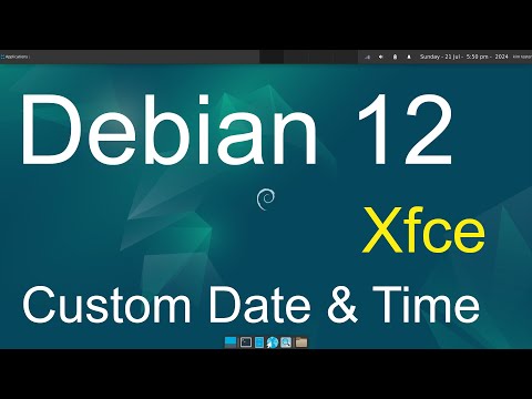 Debian 12 - Xfce - Custom Date & Time on Panel Tips.