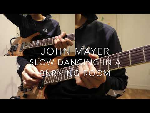 Slow Dancing in a Burning Room John Mayer Duet Cover