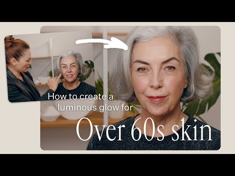 How to Create a Luminous Glow for Over 60s Skin (Easy Tutorial)