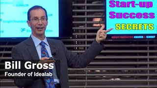 The Secrets to Startup Success with Bill Gross, Indepth talk on why startups succeed