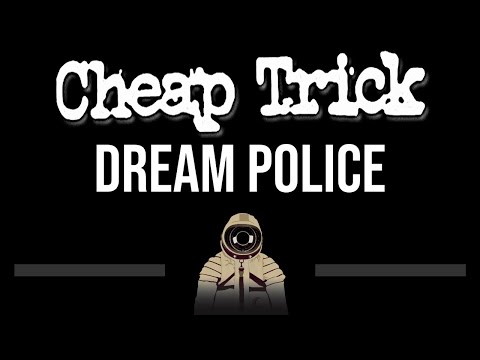 Cheap Trick • Dream Police (CC) 🎤 [Karaoke] [Instrumental]