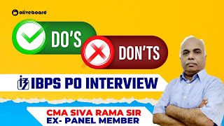 DO's & DONT's in Bank PO Interview | IBPS PO Interview Tips | By - Siva Rama Sir (Ex - Panel Member)