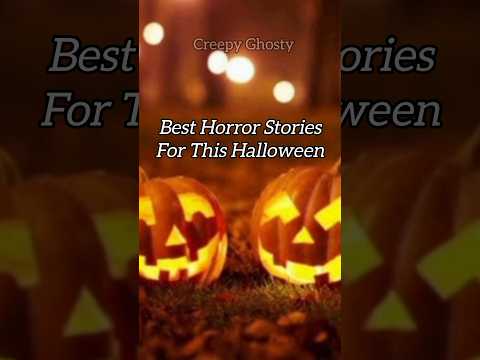 Spooky Halloween Stories| Happy Halloween 2024| Halloween Status| Real Ghost Stories