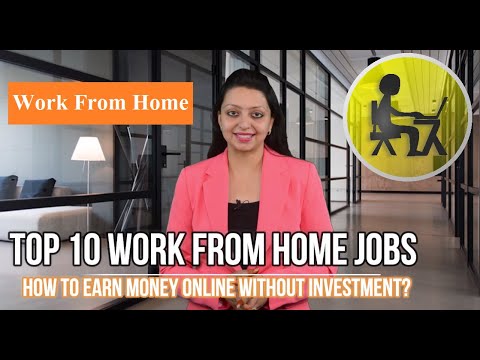 How to earn money online without any investment? : 10 Best Work From Home Jobs 2020