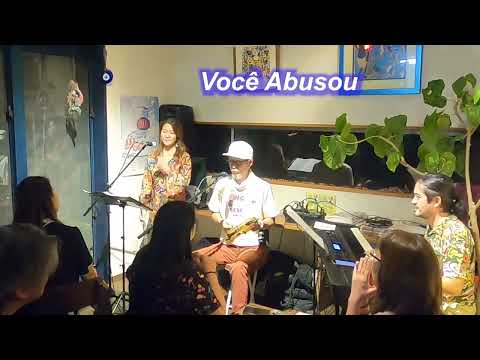 サンバの名曲！  　Você Abusou（／Live＠石垣商店（石垣）