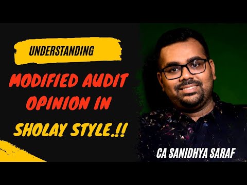 Understanding Modified Opinion in Audit Report in SHOLAY Style 🥸 Audit Made Easy with CA Sanidhya