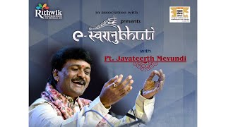 e-Swaranubhuti January 2025 | Pt Jayateerth Mevundi