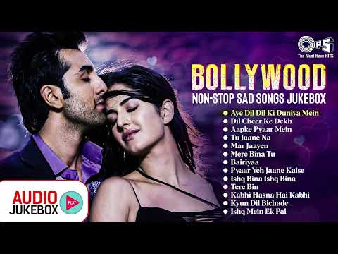 💔 Bollywood Non-Stop 😔 Sad Heart-Broken Hindi Songs | Audio Jukebox | Dard Bhare Geet