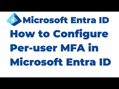 32. How to Configure Per user MFA in Microsoft Entra ID