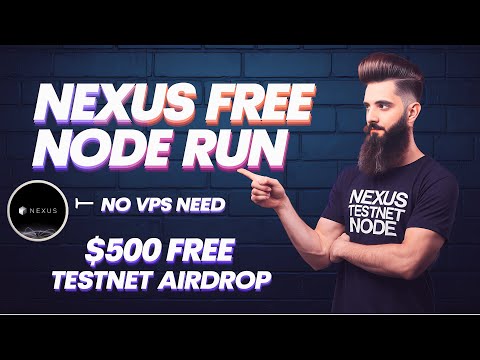 Nexus Free Node Run  || Nexus $500 Free Testnet Airdrop Coming || Nexus Mining Airdrop