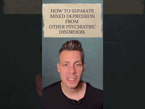 How to Separate Mixed Depression From other psychiatric disorders